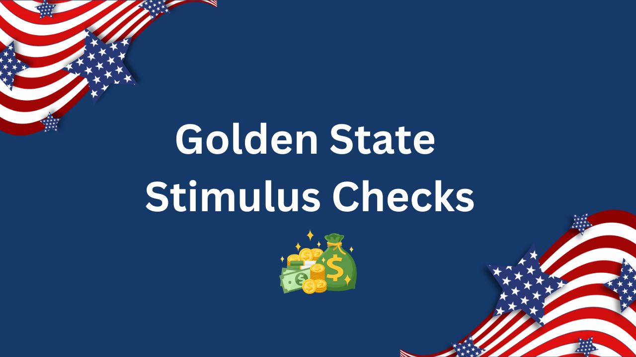 golden state stimulus checks